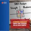 Berikut Contoh Analisis SWOT Diri Sendiri, Paling Jelas dan Simpel.
