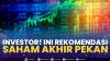 Investor! ini Rekomendasi Saham Akhir Pekan. (SUMBER : IDX CHANNEL)