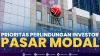 Prioritas Perlindungan Investor Pasar Modal. (SUMBER : IDX CHANNEL)