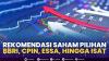 Rekomendasi Saham Pilihan: BBRI, CPIN, ESSA, Hingga ISAT. (SUMBER : IDX CHANNEL)