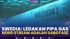 Swedia: Ledakan Pipa Gas Nord Stream Adalah Sabotase. (SUMBER : IDX CHANNEL)