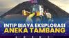 Intip Biaya Eksplorasi Aneka Tambang. (Sumber : IDXChannel)