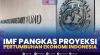 IMF Pangkas Proyeksi Pertumbuhan Ekonomi Indonesia. (Sumber : IDXChannel)