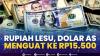 Rupiah Lesu, Dolar AS Menguat ke Rp15.500. (Sumber : IDXChannel)