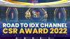 Road to IDX Channel CSR Award 2022,(Sumber: IDX CHANNEL)