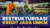 Restrukturisasi Kredit Jaga UMKM,(Sumber: IDX CHANNEL)