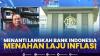 Menanti Langkah Bank Indonesia Menahan Laju Inflasi,(Sumber: IDX CHANNEL)