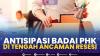 Antisipasi Badai PHK di Tengah Ancaman Resesi. (Sumber : IDXChannel)