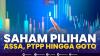 Saham Pilihan: ASSA, PTPP Hingga GOTO,(Sumber: IDX CHANNEL)