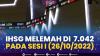 IHSG Melemah di  7.042, Pada Sesi I (26/10/2022). (Sumber : IDXChannel)