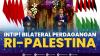 Intip! Bilateral Perdagangan RI-Palestina. (Sumber : IDXChannel)