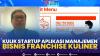 Kulik Startup Aplikasi Manajemen Bisnis Franchise Kuliner. (Sumber : IDXChannel)