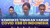 Kemenkes Temukan Varian Covid XBB di Indonesia, (Sumber: IDX CHANNEL)
