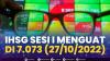IHSG Sesi I Menguat di 7.073 (27/10/2022). (Sumber : IDXChannel)