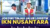 Jokowi Tinjau Jalur Logistik IKN Nusantara. (Sumber : IDXChannel)