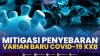 Mitigasi Penyebaran Varian Baru Covid-19 XXB. (Sumber : IDXChannel)