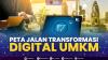 Peta Jalan Transformasi Digital UMKM. (Sumber : IDXChannel)