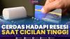 Cerdas Hadapi Resesi saat Cicilan Tinggi,(Sumber: IDX CHANNEL)