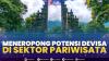 Meneropong Potensi Devisa di Sektor Pariwisata,(Sumber: IDX CHANNEL)