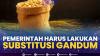 Pemerintah Harus Lakukan Substitusi Gandum. (Sumber : IDXChannel)