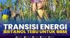 Transisi Energi; Bietanol Tebu untuk BBM. (Sumber : IDXChannel)
