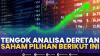 Tengok Analisa Deretan Saham Pilihan Berikut Ini. (Sumber : IDXChannel)