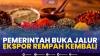 Pemerintah Buka Jalur Ekspor Rempah Kembali,(Sumber: IDX CHANNEL)