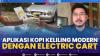 Aplikasi Kopi Keliling Modern dengan Electric Cart. (Sumber : IDXChannel)