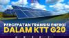 Percepatan Transisi Energi Dalam KTT G20.  (Sumber : IDXChannel)