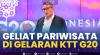 Geliat Pariwisata di Gelaran KTT G20. (Sumber : IDXChannel)