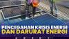 Pencegahan Krisis Energi dan Darurat Energi,(Sumber: IDX CHANNEL)