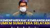 Kemenparekraf Kembangkan UMKM Sumatera Selatan. (Sumber : IDXChannel)