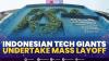 Indonesian Tech Giants Undertake Mass Layoff,(Sumber: IDX CHANNEL)