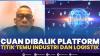 Cuan Dibalik Platform Titik Temu Industri dan Logistik. (Sumber : IDXChannel)