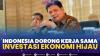 Indonesia Dorong Kerja Sama Investasi Ekonomi Hijau. (Sumber : IDXChannel)