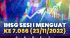 IHSG Sesi I Menguat ke 7.066 (23/11/2022). (Sumber : IDXChannel)