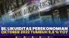 BI: Likuiditas Perekonomian Oktober 2022 Tumbuh 9,8 % YoY,(Sumber: IDX CHANNEL)