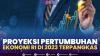 Proyeksi Pertumbuhan Ekonomi RI di 2023 Terpangkas. (Sumber : IDXChannel)