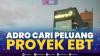 ADRO Cari Peluang Proyek EBT,(Sumber: IDX CHANNEL)