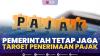 Pemerintah Tetap Jaga Target Penerimaan Pajak,(Sumber: IDX CHANNEL)
