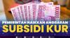 Pemerintah Naikkan Anggaran Subsidi Kur. (Sumber : IDXChannel)