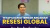 Tetap Cuan di Tengah Ancaman Resesi Global. (Sumber : IDXChannel)