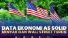 Data Ekonomi AS Solid, Minyak dan Wall Street Turun. (Sumber : IDXChannel)