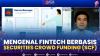 Mengenal Fintech Berbasis Securities Crowd Funding (SCF).(Sumber : IDXChannel)