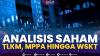 Analisis Saham: TLKM, MPPA Hingga WSKT,(Sumber: IDX CHANNEL)