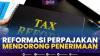 Reformasi Perpajakan Mendorong Penerimaan,(Sumber: IDX CHANNEL)