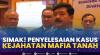 Simak! Penyelesaian Kasus Kejahatan Mafia Tanah. (Sumber : IDXChannel)