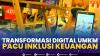 Transformasi Digital UMKM Pacu Inklusi Keuangan,(Sumber: IDX CHANNEL)
