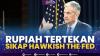 Rupiah Tertekan Sikap Hawkish The Fed. (Sumber : IDXChannel)