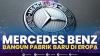Mercedes Benz Bangun Pabrik Baru di Eropa,(Sumber: IDX CHANNEL)